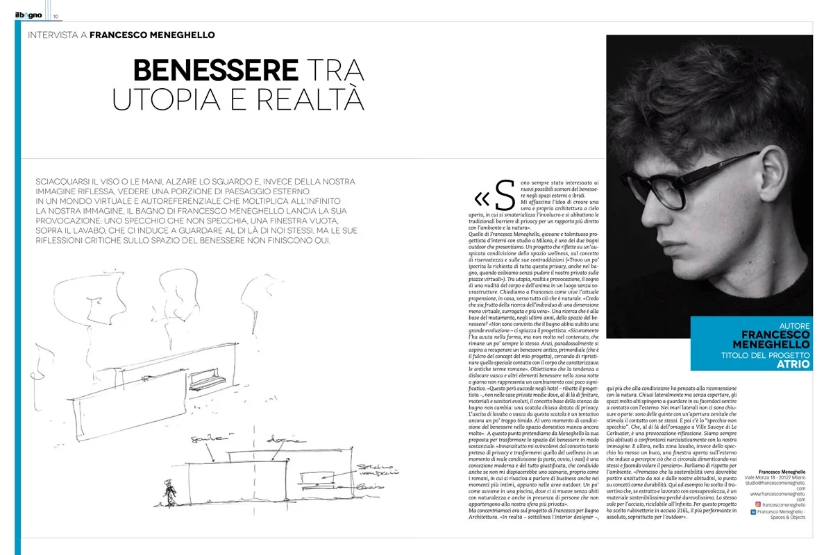 interview in Il Bagno Architettura: wellness between utopia and reality, with a portrait of Francesco Meneghello and sketches of the Atrio project